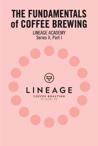 Lineage Academy book "The Fundamentals of Coffee Brewing". Series 2, part 1