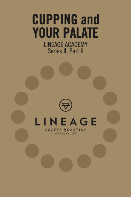 Lineage Academy book "Cupping and Your Palate". Series 2, part 2.