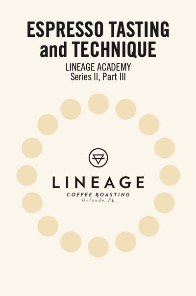 Lineage Academy book "Espresso Tasting and Technique". Series 2, part 3
