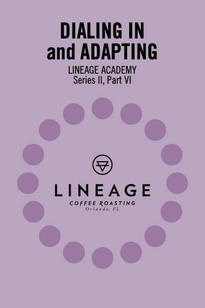 Lineage Academy book "Dialing In and Adapting". Series 2, part 6
