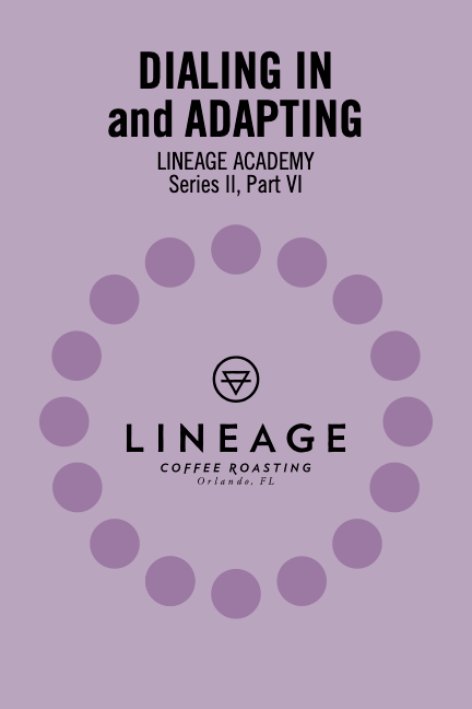 Lineage Academy book "Dialing In and Adapting". Series 2, part 6